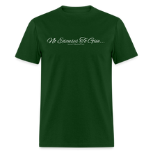 Load image into Gallery viewer, No Excuses To Give Unisex Classic T-Shirt - forest green
