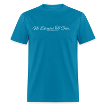 Load image into Gallery viewer, No Excuses To Give Unisex Classic T-Shirt - turquoise
