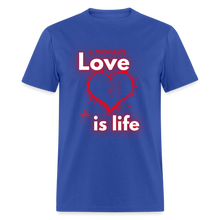 Load image into Gallery viewer, A Woman&#39;s Love Unisex Classic T-Shirt - royal blue
