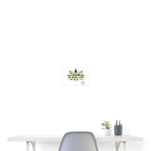 Load image into Gallery viewer, Dope In Real Life Poster 24x18 - white
